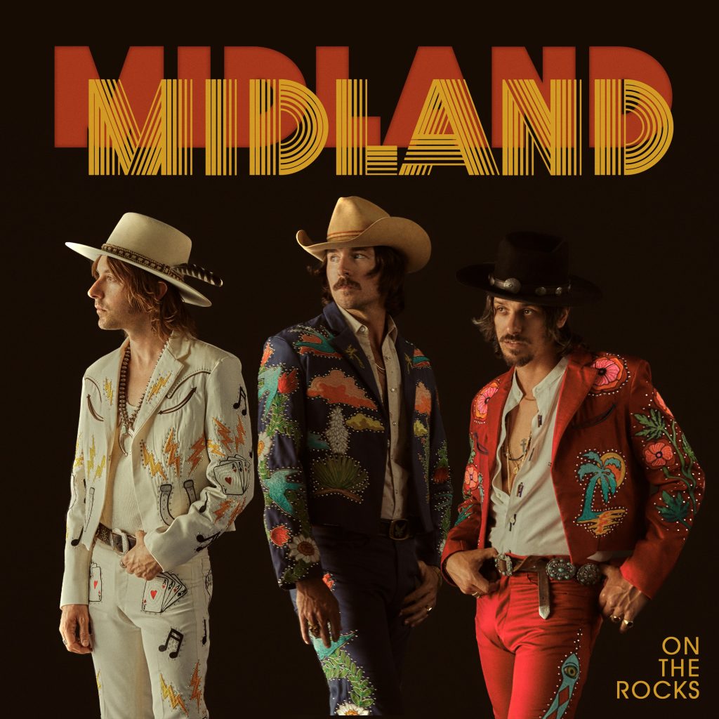 Midland Reveals Debut Album Title and Track Listing Sounds Like Nashville