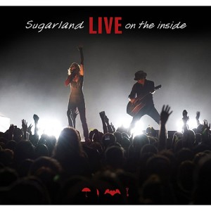 Sugarland "Live On The Inside"
