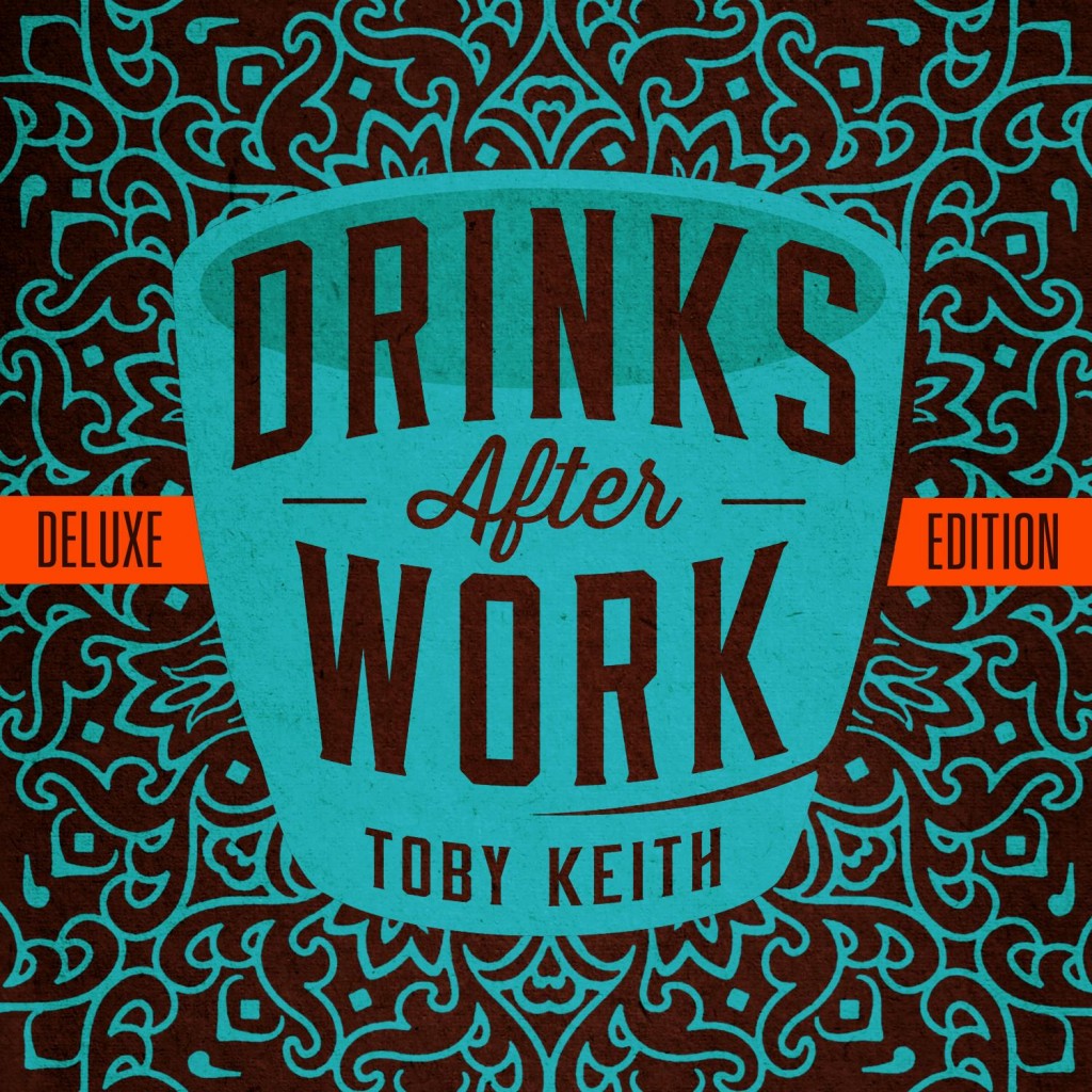 Toby Keith - Drinks After Work Album - CountryMusicIsLove