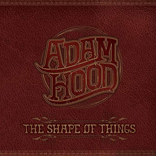 Adam Hood – The Shape of Things-1577136874