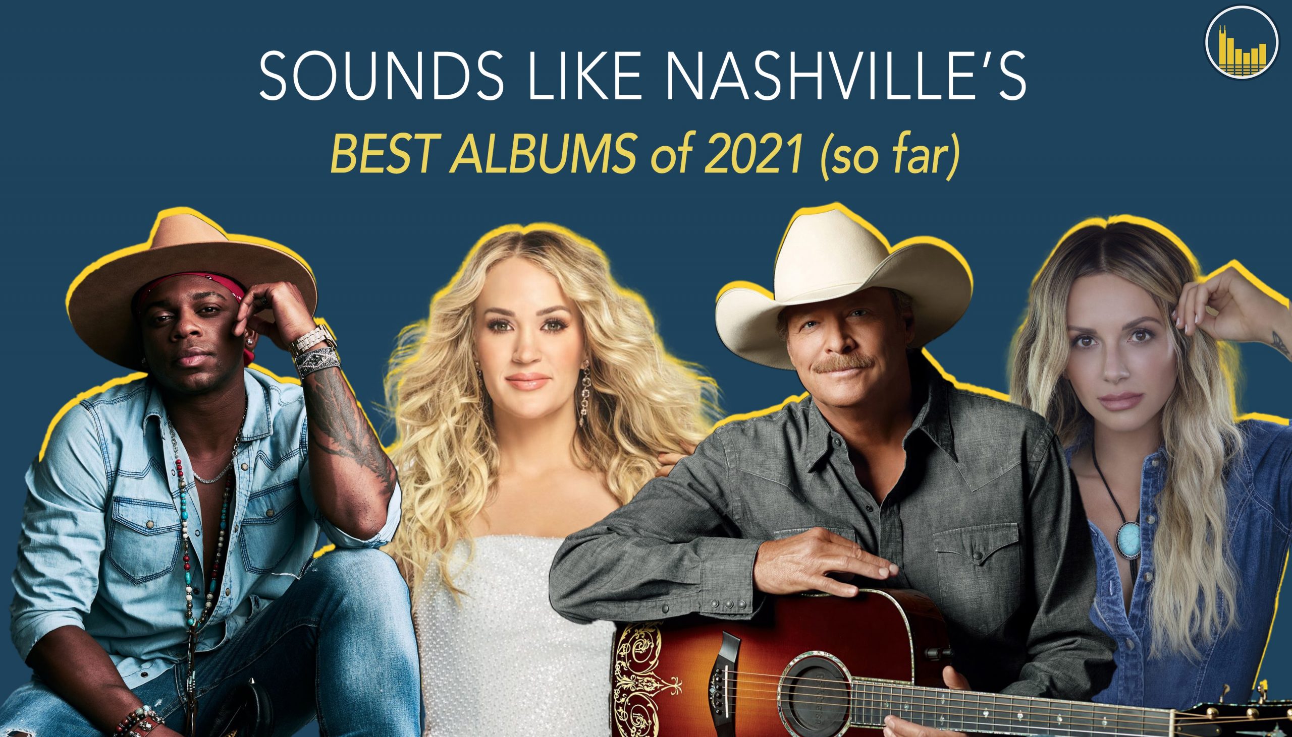 Sounds Like Nashville's 10 Best Country Albums of 2021 (So Far) Sounds